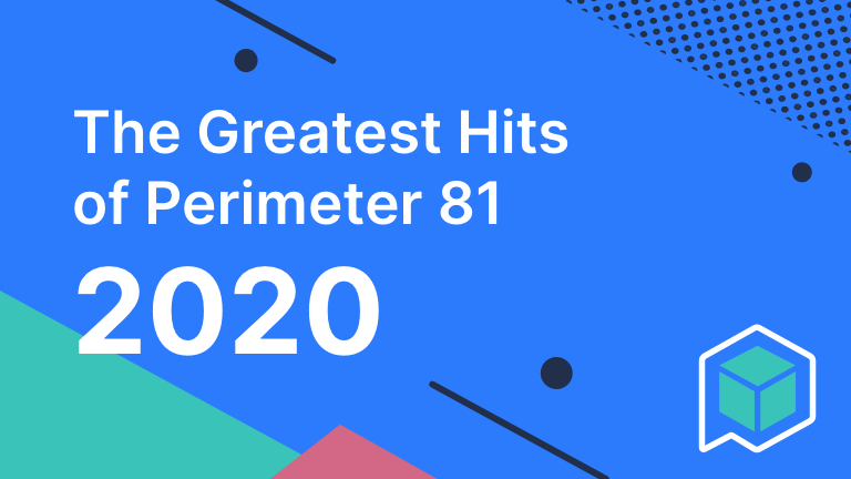 The greatest hits for perimeter81 - 768X432